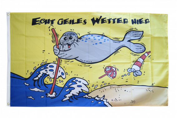 Fahnen Flagge Geiles Wetter Hier Seehund 90 x 150 cm 